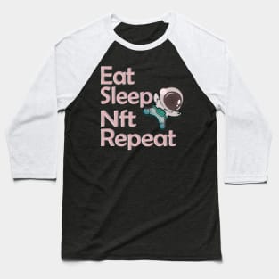 Eat Sleep Nft Repeat Baseball T-Shirt